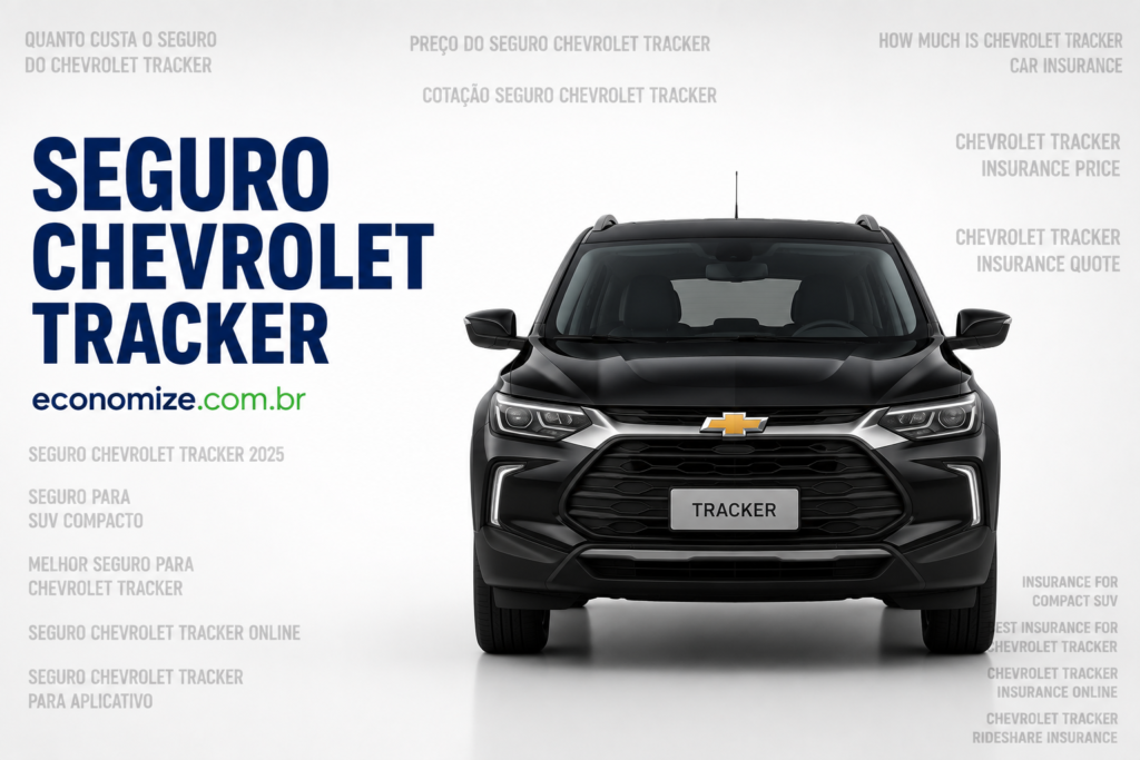 Seguro Chevrolet Tracker: Coberturas, Preço Médio e Como Economizar