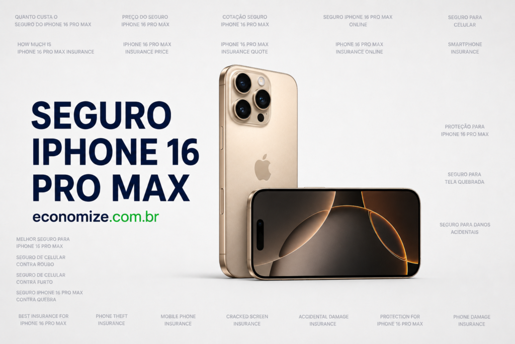 seguro do iphone 16 pro max preço