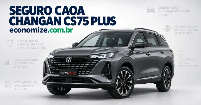 Seguro para CAOA Changan CS75 Plus: cotação online na Economize ON