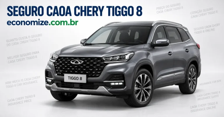 Seguro para CAOA Chery Tiggo 8: cotação online na Economize ON