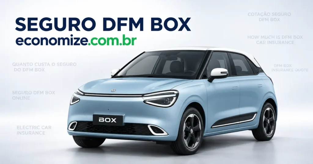 Seguro para DFM Box: cotação online na Economize ON