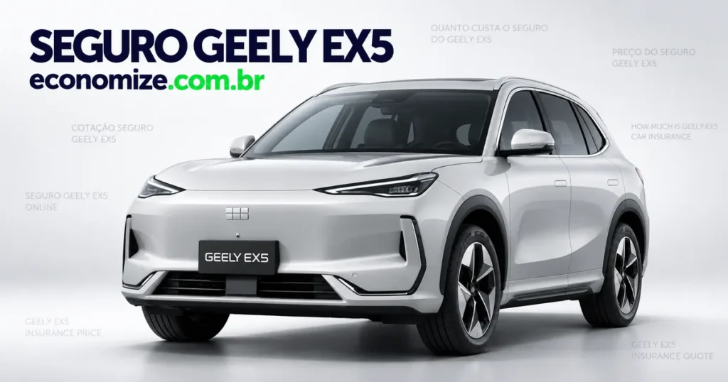 Seguro para Geely EX5: cotação online na Economize ON