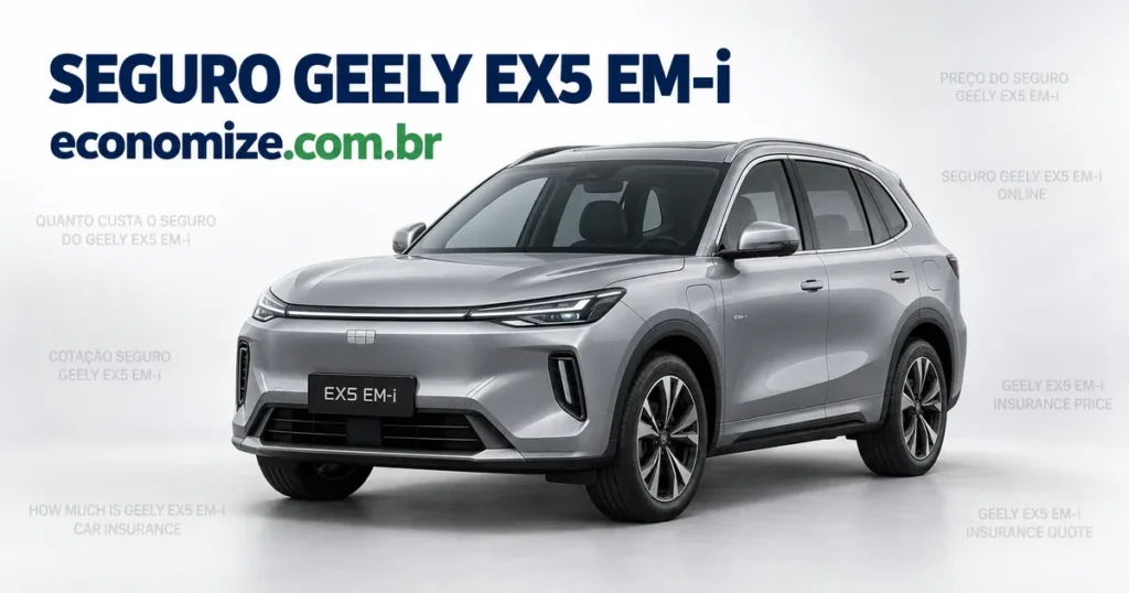Seguro para Geely EX5 EM-i: cotação online na Economize ON