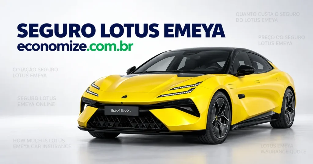 Seguro para Lotus Emeya: cotação online na Economize ON