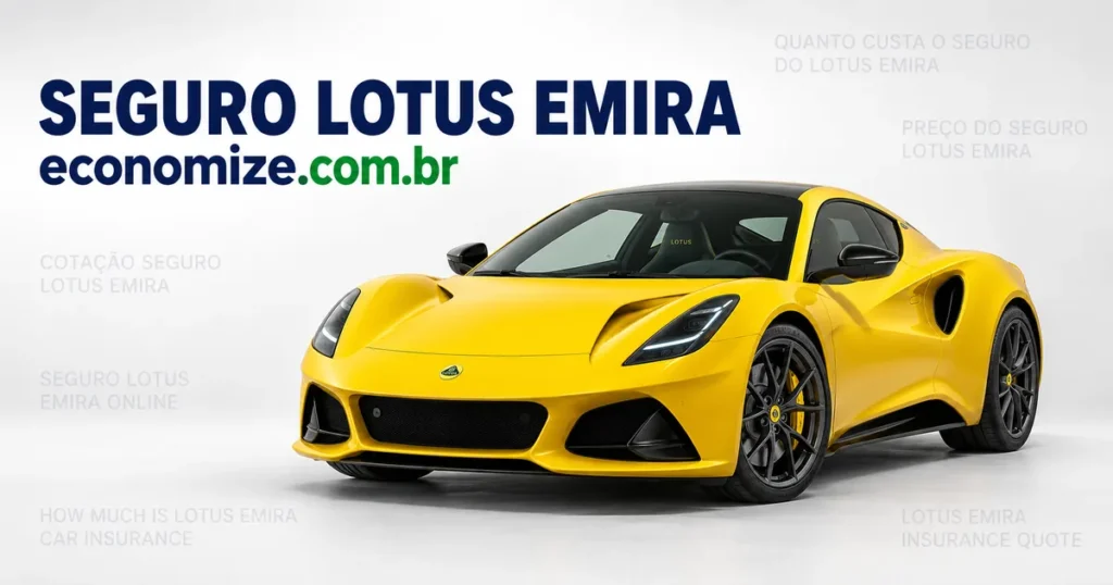 Seguro para Lotus Emira: cotação online na Economize ON
