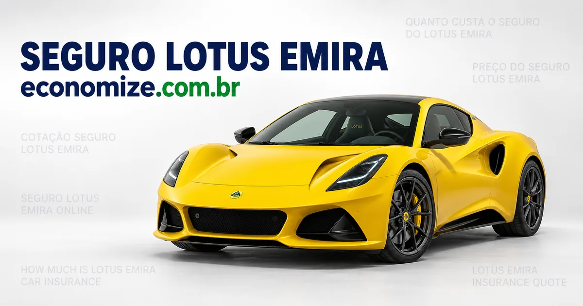 Seguro para Lotus Emira: cotação online na Economize ON