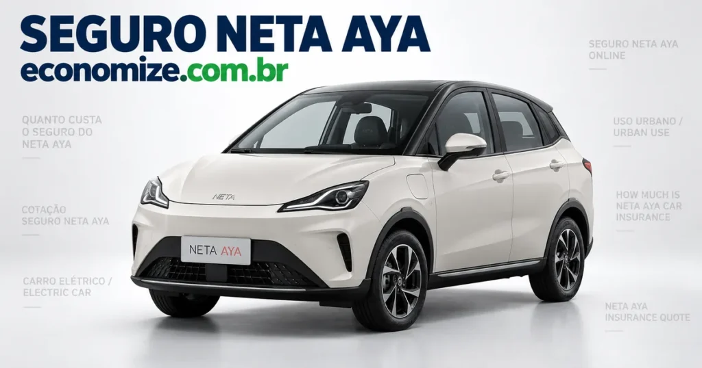 Seguro para Neta Aya: cotação online na Economize ON