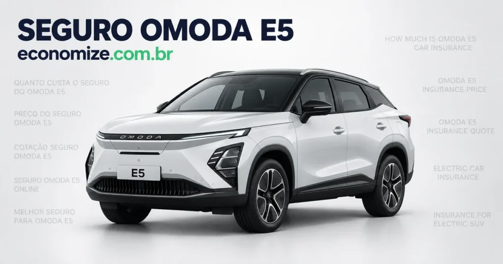 Seguro para Omoda E5: cotação online na Economize ON