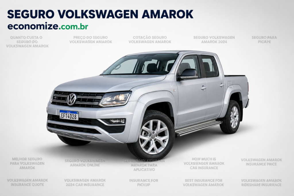 Seguro Volkswagen Amarok: Coberturas, Preço Médio e Como Economizar